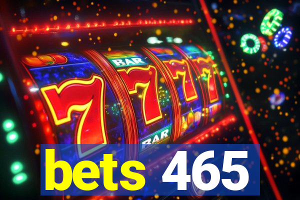 bets 465